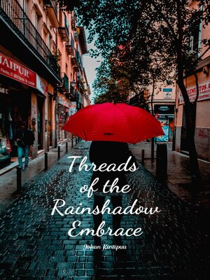 cover image of Threads of the Rainshadow Embrace